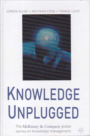 Imagen del vendedor de Knowledge Unplugged: The McKinsey Global Survey of Knowledge Management a la venta por Goulds Book Arcade, Sydney