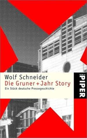 Imagen del vendedor de Die Gruner + Jahr Story: Ein Stck deutsche Pressegeschichte a la venta por Gerald Wollermann
