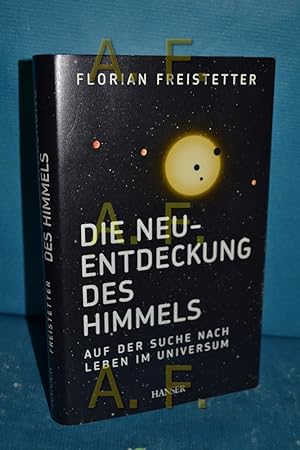 Bild des Verkufers fr Die Neuentdeckung des Himmels : auf der Suche nach Leben im Universum. zum Verkauf von Antiquarische Fundgrube e.U.