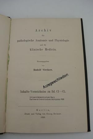 Bild des Verkufers fr Archiv fr pathologische Anatomie und Physiologie und fr klinische Medizin. Inhalts-Verzeichniss zu Bd. CI - CL. zum Verkauf von Antiquariat Bookfarm