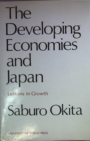 Bild des Verkufers fr The Developing Economies and Japan: Lessons in Growth (SIGNIERTES EXEMPLAR) zum Verkauf von books4less (Versandantiquariat Petra Gros GmbH & Co. KG)