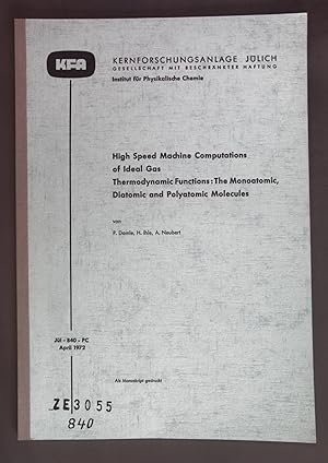 High Speed Machine Computations of Ideal Gas Thermodynamic Functions: The Monoatomic, Diatomic an...