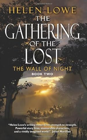 Seller image for The Gathering of the Lost: The Wall of Night Book Two (Wall of Night series) by Lowe, Helen [Mass Market Paperback ] for sale by booksXpress