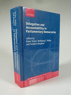 Seller image for Delegation and Accountability in Parliamentary Democracies. for sale by Antiquariat Dorner