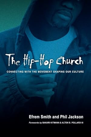Bild des Verkufers fr Hip-Hop Church : Connecting With the Movement Shaping Our Culture zum Verkauf von GreatBookPrices