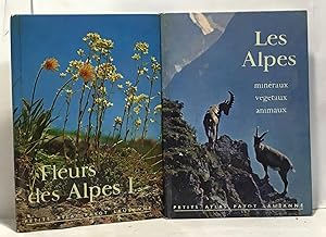 Fleurs des Alpes (tome I) + Les Alpes minéraux végétaux animaux - petit atlas payot lausanne