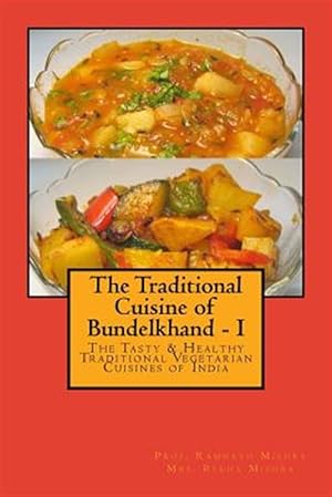 Bild des Verkufers fr Traditional Cuisine of Bundelkhand zum Verkauf von GreatBookPrices