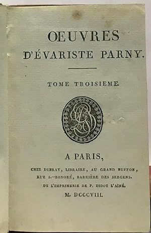 Image du vendeur pour Oeuvres compltes du Chevalier de Parny - tome second troisime et quatrime --- 3 volumes mis en vente par crealivres