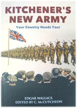 Bild des Verkufers fr Kitchener's New Army: Your Country Needs You! zum Verkauf von PsychoBabel & Skoob Books