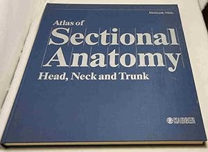 Atlas of Sectional Anatomy. Head, neck and Trunk.