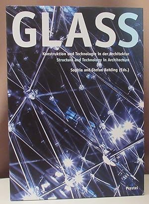 Imagen del vendedor de Glas. Glass. Konstruktion und Technologie in der Architektur. Structure and Technology in Architecture. a la venta por Dieter Eckert
