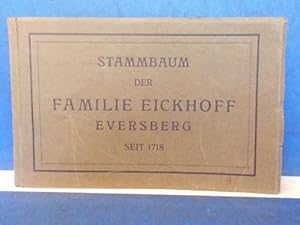 Stammbaum der Familie Eickhoff Eversberg seit 1718