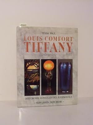 Bild des Verkufers fr Louis Comfort Tiffany. Der groe Knstler des Jugendstils. -Sein Leben, sein Werk-. zum Verkauf von Kunstantiquariat Rolf Brehmer