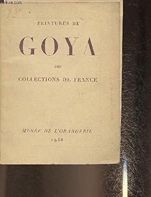 Bild des Verkufers fr PEINTURES DE GOYA des collections de France. zum Verkauf von JLG_livres anciens et modernes