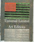 Imagen del vendedor de Universal Limited Art Editions: A History and Catalogue : The First Twenty-Five Years a la venta por JLG_livres anciens et modernes