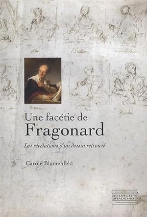 Seller image for Une factie de Fragonard: Les rvlations d'un dessin retrouv for sale by JLG_livres anciens et modernes