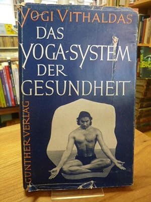 Bild des Verkufers fr Das Yoga-System der Gesundheit, aus dem Englischen von Kurt Lamerdin, zum Verkauf von Antiquariat Orban & Streu GbR