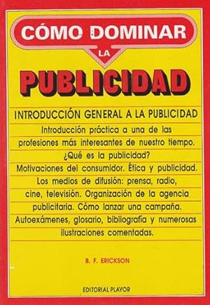 Imagen del vendedor de Cmo dominar la publicidad. Introduccin general a la publicidad a la venta por Librera Cajn Desastre