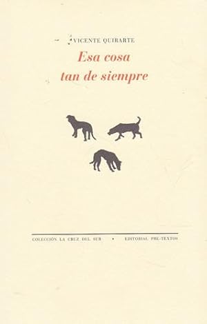 Seller image for Esa cosa tan de siempre for sale by Librera Cajn Desastre