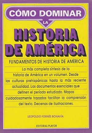 Seller image for Cmo dominar la historia de Amrica. Fundamentos de historia de Amrica for sale by Librera Cajn Desastre