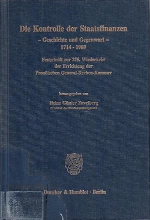 Die Kontrolle der Staatsfinanzen : Geschichte und Gegenwart, 1714 - 1989 ; Festschrift zur 275. W...