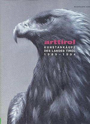 Seller image for Arttirol - Kunstankufe des Landes Tirol 1989-1994, for sale by Antiquariat Kastanienhof