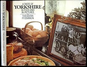 Immagine del venditore per A Taste of Yorkshire in Food and in Pictures | Traditional Yorkshire Food venduto da Little Stour Books PBFA Member