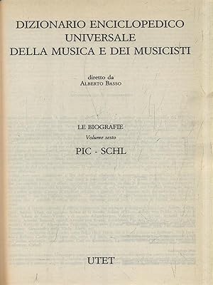 Bild des Verkufers fr Dizionario della musica e dei musicisti. Le biografie VI PIC-SCHL zum Verkauf von Librodifaccia