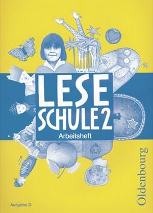 Immagine del venditore per Leseschule - Ausgabe D fr alle Bundeslnder (auer Bayern) 2004: 2. Schuljahr - Arbeitsheft venduto da Versandbuchhandlung Kisch & Co.