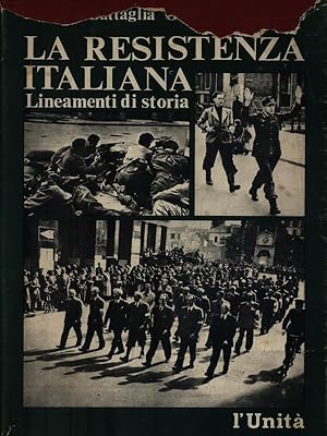 La resistenza italiana. Lineamenti di storia