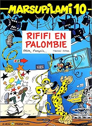 Marsupilami, tome 10 : Rififi en Palombie