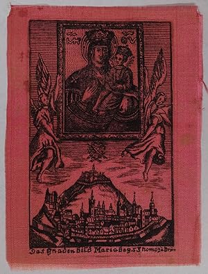 Bild des Verkufers fr Das Gnaden Bild Maria bey S. Thomas zu Brn. Gnadenbild auf Seide. Kupferstich um 1800, 10,5 x 7,9 cm zum Verkauf von Antiquariat Johannes Mller