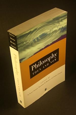 Bild des Verkufers fr Philosophy then and now. zum Verkauf von Steven Wolfe Books