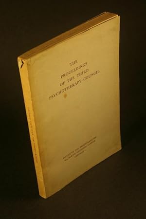 Imagen del vendedor de The Proceedings of the Third Psychotherapy Council. a la venta por Steven Wolfe Books