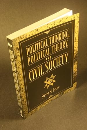 Bild des Verkufers fr Political thinking, political theory, and civil society. zum Verkauf von Steven Wolfe Books