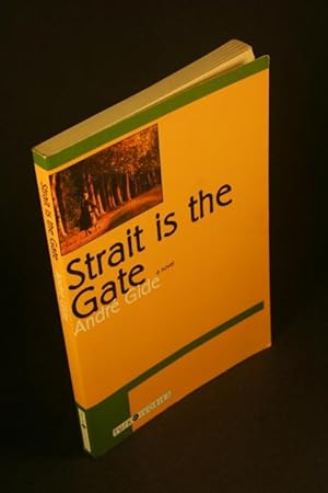 Imagen del vendedor de Strait is the gate. Translated from the French by Dorothy Bussy a la venta por Steven Wolfe Books