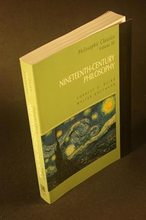 Bild des Verkufers fr Philosophic classics. Vol. 4: Nineteenth-century philosophy. zum Verkauf von Steven Wolfe Books