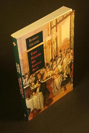 Bild des Verkufers fr They hanged my saintly Billy: the life and death of Dr. William Palmer. zum Verkauf von Steven Wolfe Books