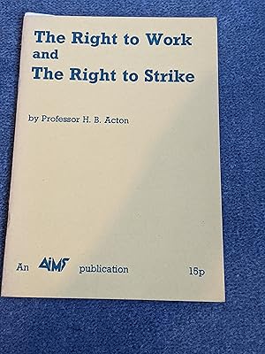 Bild des Verkufers fr Right to Work and the Right to Strike (Publications / Aims of Industry) zum Verkauf von East Kent Academic