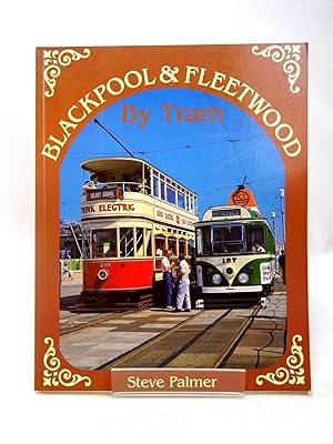 Seller image for BLACKPOOL AND FLEETWOOD BY TRAM for sale by Stella & Rose's Books, PBFA