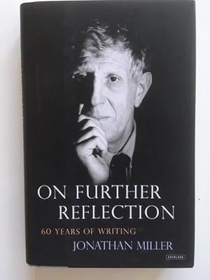 Imagen del vendedor de On Further Reflection: 60 Years of Writing a la venta por THE BOOKSNIFFER