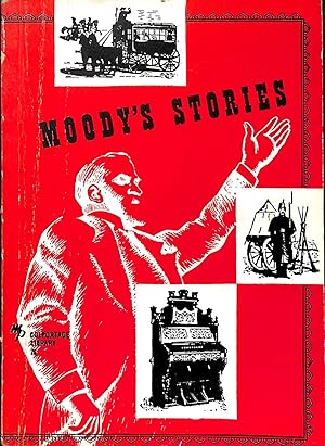 Bild des Verkufers fr Moody's Stories Anecdotes, Incidents, and Illustrations zum Verkauf von WeBuyBooks