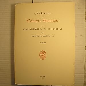 Catálogo de los Códices Griegos de la Real Biblioteca de El Escorial. Tomo III