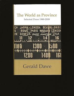 Seller image for The World as Province: Selected Prose, 1980-2008 (Signed) for sale by Rareeclectic