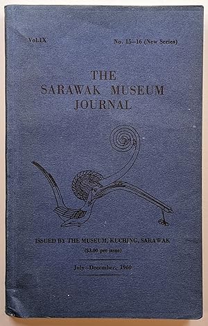 Bild des Verkufers fr SARAWAK MUSEUM JOURNAL, VOLUME IX, 15-16 (New Series, July-December 1960) zum Verkauf von The Sensible Magpie