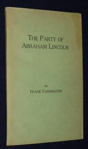 The Party of Abraham Lincoln