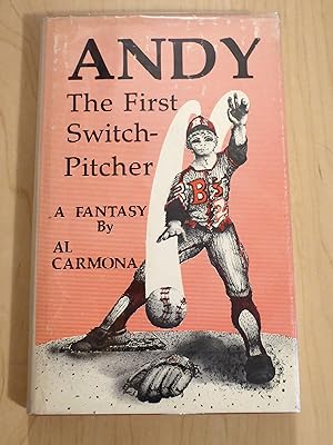 Andy The First Switch-Pitcher