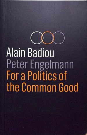 Imagen del vendedor de For a Politics of the Common Good a la venta por GreatBookPrices