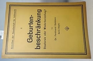 Geburtenbeschränkung - Staatsruin oder Wiederherstellung? (Schriften der Gesellschaft für Volkswo...