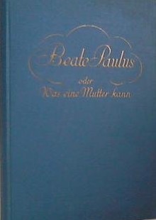 Bild des Verkufers fr Beate Paulus oder was eine Mutter kann. zum Verkauf von Gabis Bcherlager